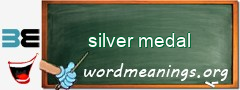 WordMeaning blackboard for silver medal